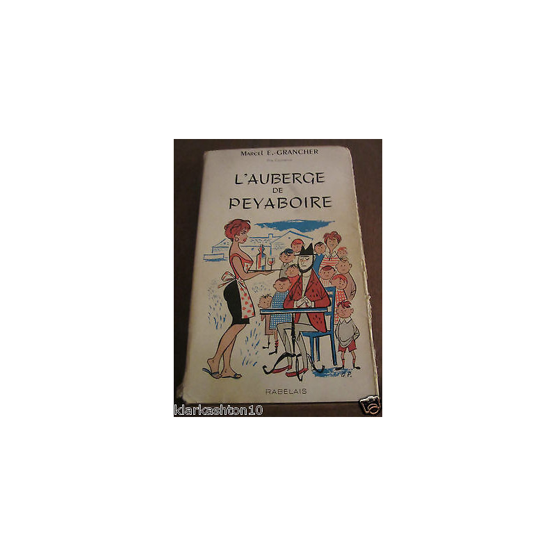 Marcel grancher l'Auberge de peyaboire