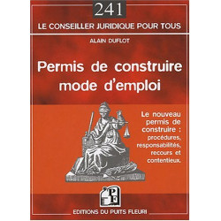 Permis de Construire - Mode d'Emploi Procédures Responsabilites...
