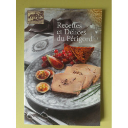Recettes Et Délices Du Périgord