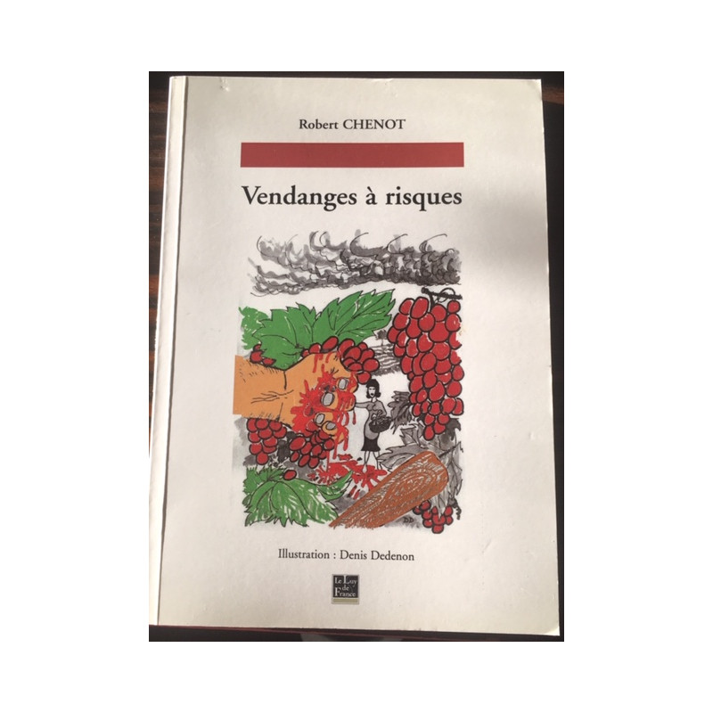 VENDANGES A RISQUES