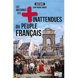Les histoires les plus inattendues du peuple français