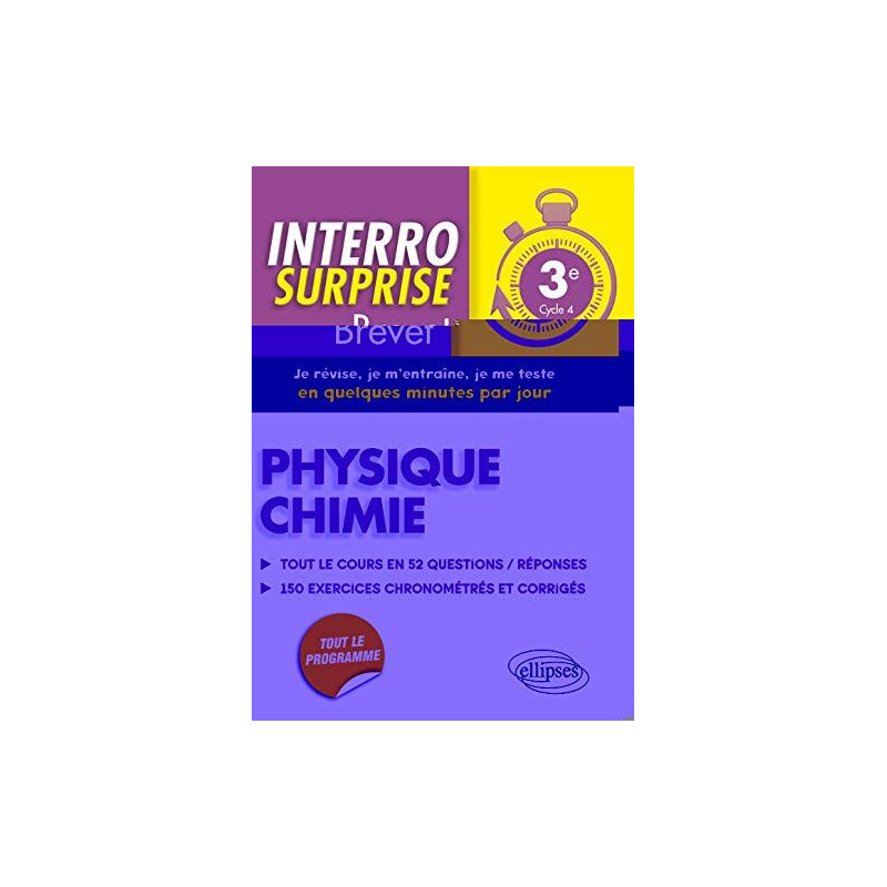 Physique-chimie 3e - Tout le cours en 52 questions/réponses et 150...