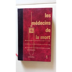 Les médecins de la mort - tome premier