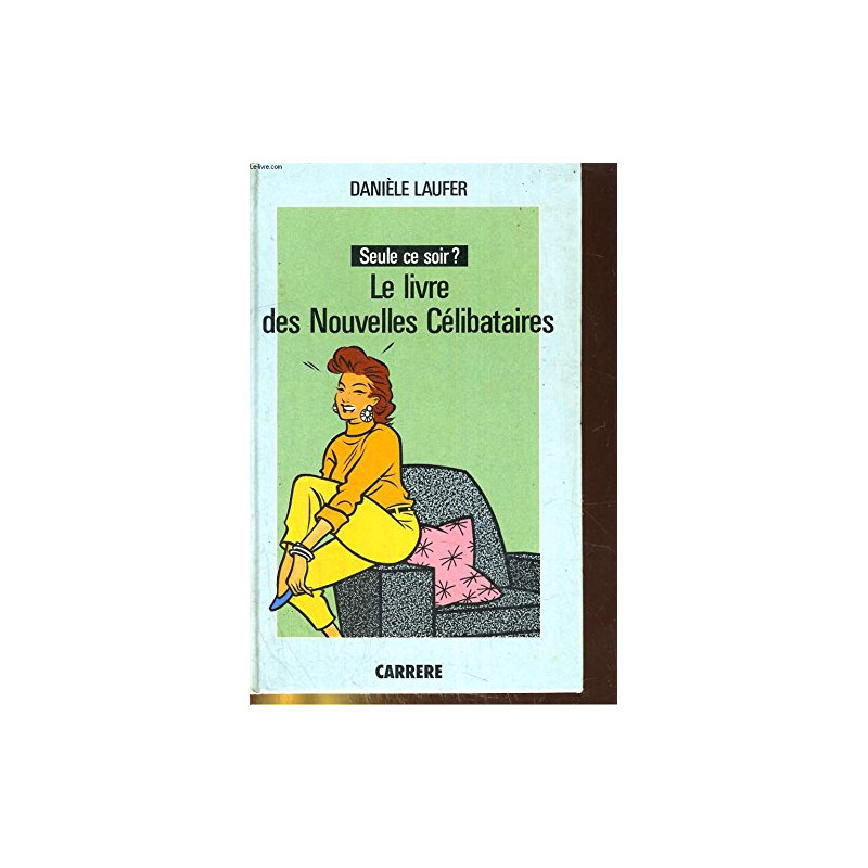 Le Livre des nouvelles célibataires