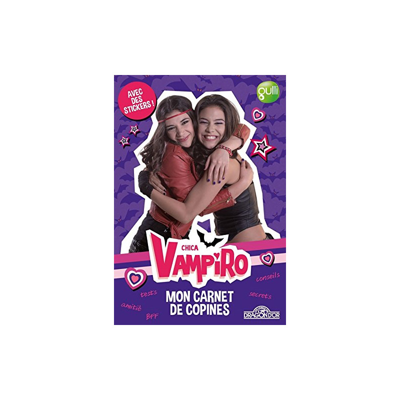 Chica Vampiro - Mon carnet de copines Chica Vampiro - Mon carnet de copines