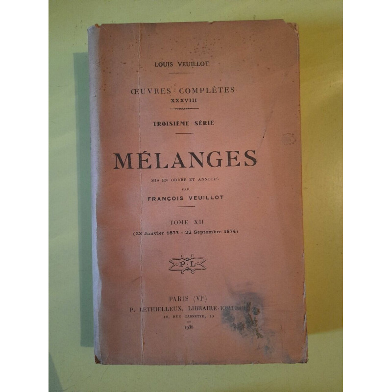Mélanges en ordre et annotes Tome XII