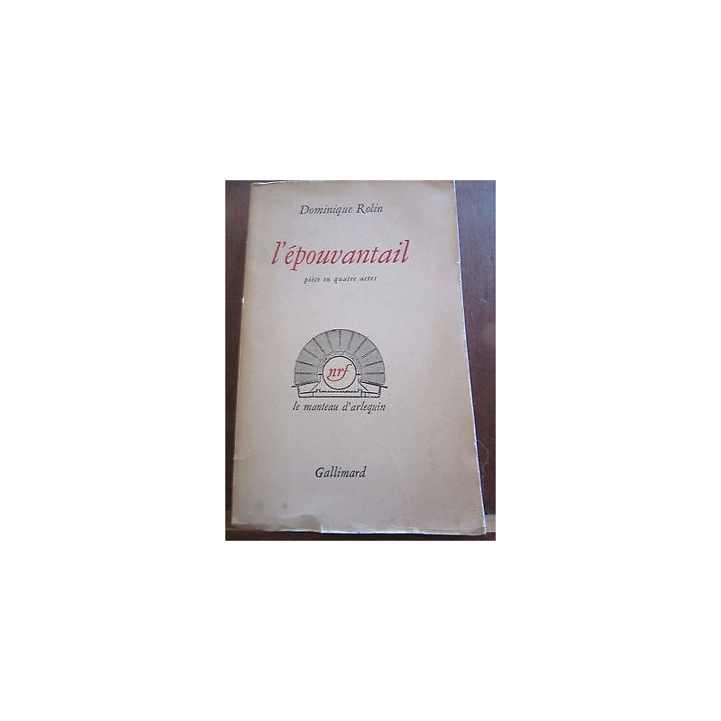 l'épouvantail pièce en quatre actes Gallimard NRF