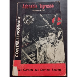 Les carnets des services secrets - Adorable Tigresse