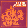 Le Feu Jongleur