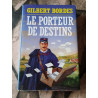 Le porteur de destins