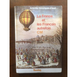 La France et les français autrefois