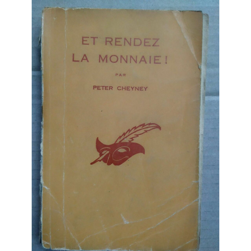 Et rendez la monnaie Le masque