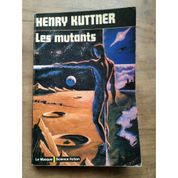 Henry kuttner Les mutants Le masque