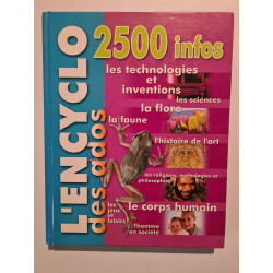 L'encyclo des ados - 2500 infos