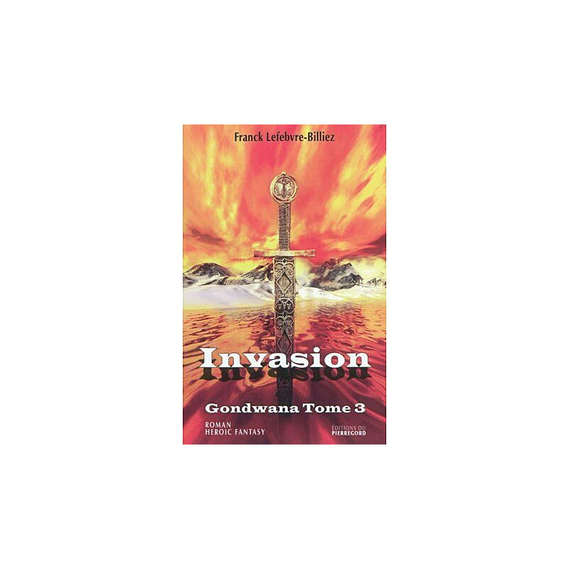 Gondwana Tome 3 : Invasion