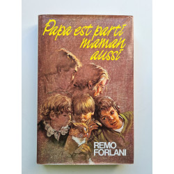 Papa Est Parti Maman Aussi