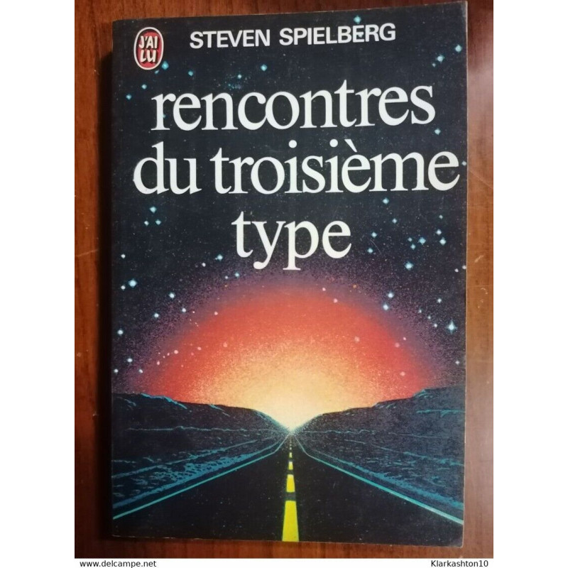 Rencontres du troisième type - J'ai lu