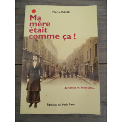 Ma mère était comme ça Editions du Petit pavé