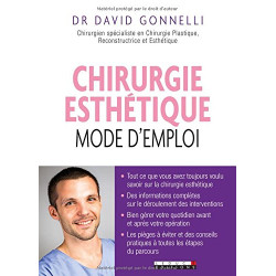 Chirurgie esthétique : mode d'emploi