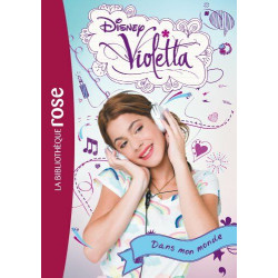 Violetta 01 - Dans mon monde