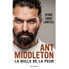La bulle de la peur: Vivre sans limites