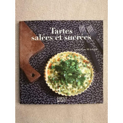 Tartes Salées et Sucrées