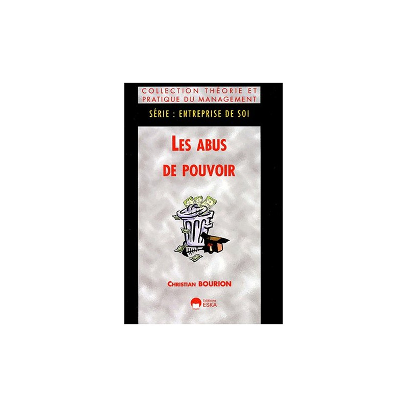 Les abus de pouvoir : le degré zéro du management