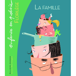 La famille: Florilège