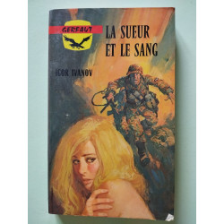La sueur et le sang