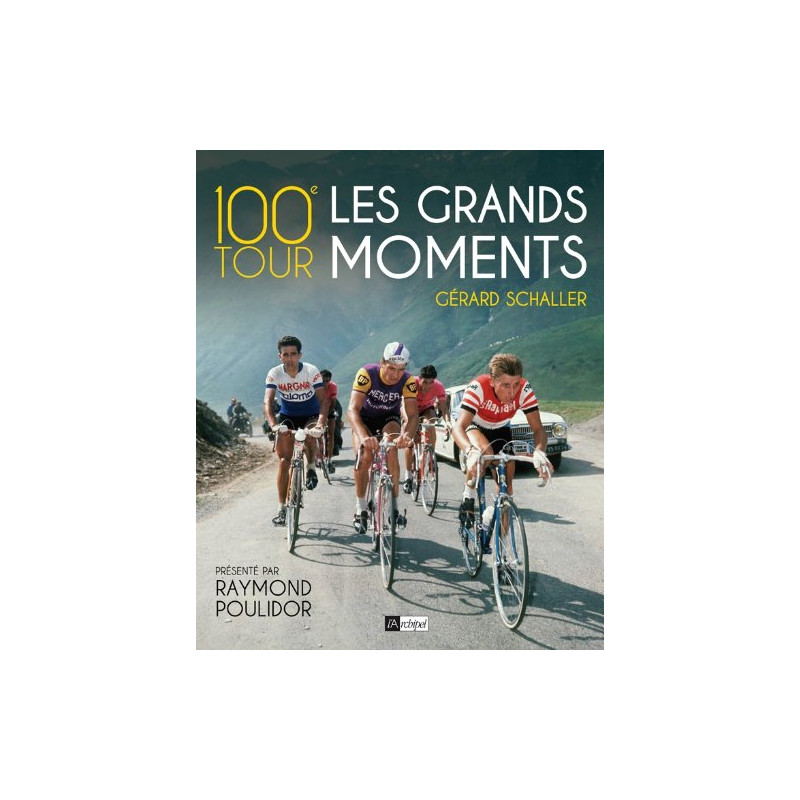 100e Tour : les grands moments