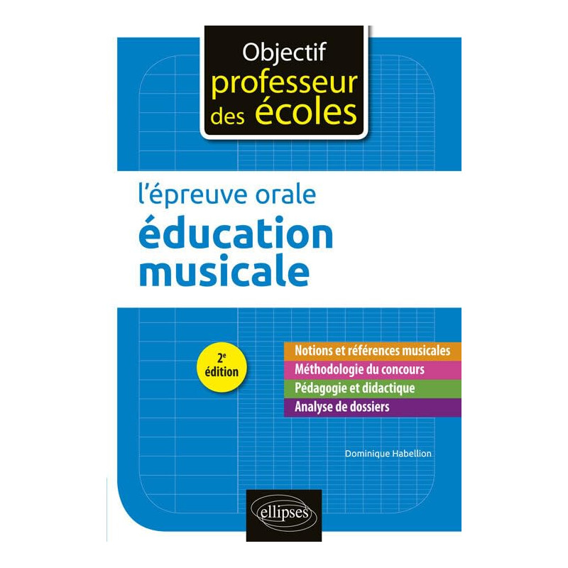 L'épreuve orale d'éducation musicale - 2e édition L'épreuve orale d'éducation musicale - 2e édition