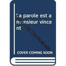 La parole est à monsieur vincent
