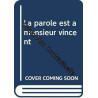 La parole est à monsieur vincent