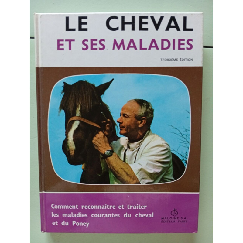 Le Cheval et ses maladies