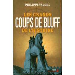 Les plus grands coups de bluff de l'histoire