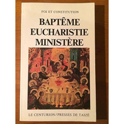 Baptême eucharistie ministère