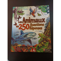 Les animaux en 250 questions réponses
