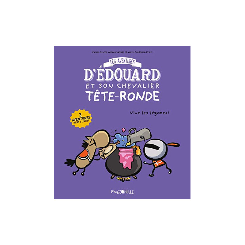 Les aventures d'Édouard et son chevalier tête ronde T.2