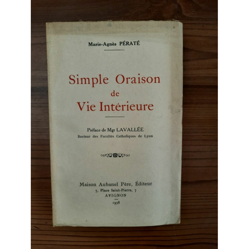 marie agnès Pératé Simple Oraison de Vie Intérieure père