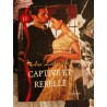 Captive et rebelle