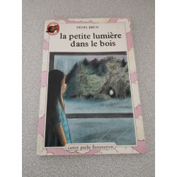 La Petite Lumiere dans le Bois
