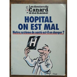Les Dossiers du Canard enchaîné Nº 87 Hôpital on est mal Avril 2003