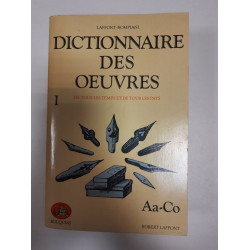 Dictionnaire Des Oeuvres Tome I Aa-Co / 1987