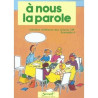 A nous la parole / enfant - inititation chretienne des enfants CM1