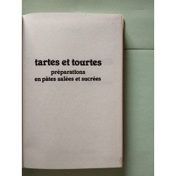 Tartes et tourtes: Préparations en pâtes salées et sucrées