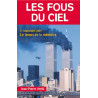 Les Fous du ciel NE: Que s'est-il vraiment passé dans les avions