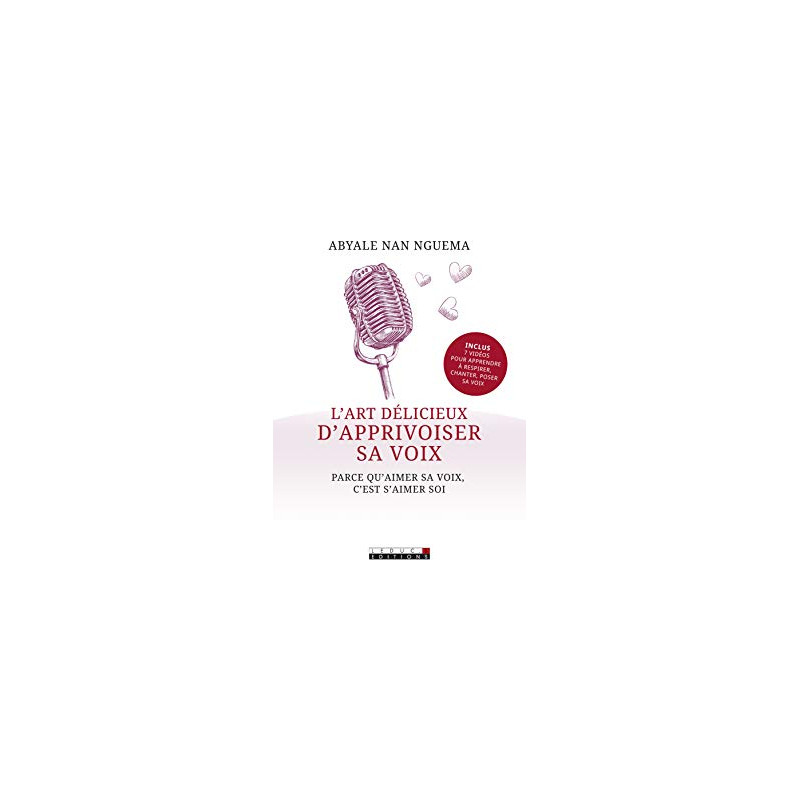 L'ART DELICIEUX D'APPRIVOISER SA VOIX