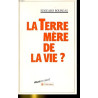 La terre mere de la vie
