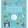 La grande histoire de mes 6 ans