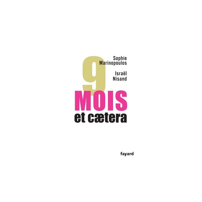 9 Mois et caetera 9 Mois et caetera